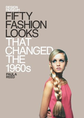 Fifty Fashion Looks that Changed the World (1960s) - Design Museum Fifty (ebok) av DESIGN MUSEUM ENTERPRISE LTD