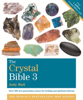 The Crystal Bible, Volume 3 - Godsfield Bibles (ebok) av Judy Hall