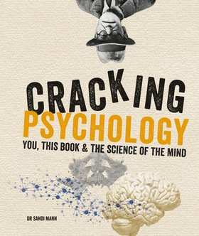Cracking Psychology - You, this book & the science of the mind (ebok) av Dr Sandi Mann
