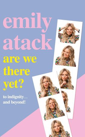Are We There Yet? - To indignity . . . and beyond! (ebok) av Emily Atack