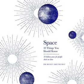 Space - 10 Things You Should Know (lydbok) av Rebecca Smethurst