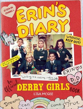 Erin's Diary: An Official Derry Girls Book (ebok) av Lisa McGee