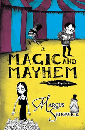 Magic and Mayhem - Book 5 (ebok) av Marcus Sedgwick