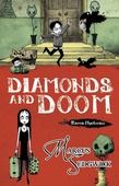 Diamonds and Doom