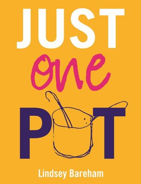 Just One Pot (ebok) av Lindsey Bareham