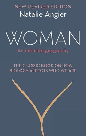 Woman - An Intimate Geography (Revised and Updated) (ebok) av Natalie Angier