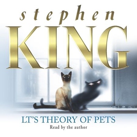 LT's Theory of Pets (lydbok) av Stephen King