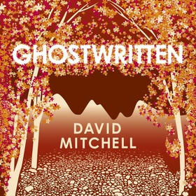 Ghostwritten (lydbok) av David Mitchell