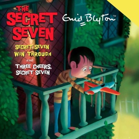 Secret Seven Win Through & Three Cheers Secret Seven (lydbok) av Enid Blyton