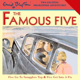 Five Go To Smugglers Top & Five Get Into A Fix (lydbok) av Enid Blyton