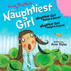 The Naughtiest Girl: Naughtiest Girl Keeps a Secret & Naughtiest Girl Helps a Friend (lydbok) av Anne Digby