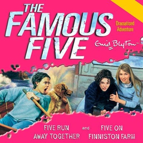Five Run Away Together & Five on Finniston Farm (lydbok) av Enid Blyton