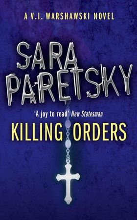 Killing Orders - V.I. Warshawski 3 (ebok) av Sara Paretsky