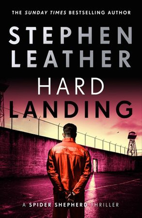 Hard Landing - The 1st Spider Shepherd Thriller (ebok) av Stephen Leather