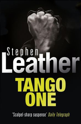 Tango One (ebok) av Stephen Leather