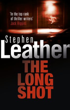 The Long Shot (ebok) av Stephen Leather