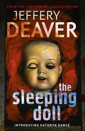 The Sleeping Doll - Kathryn Dance Book 1 (ebok) av Jeffery Deaver