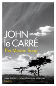 The Mission Song (ebok) av John Le Carré