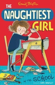 The Naughtiest Girl: Naughtiest Girl In The School