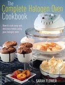 The Complete Halogen Oven Cookbook