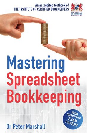 Mastering Spreadsheet Bookkeeping - Practical Manual on How To Keep Paperless Accounts (ebok) av Peter Marshall