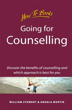 Going for Counselling - Working with your counsellor to develop awareness and essential life skills (ebok) av William Stewart