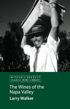The wines of the napa valley (ebok) av Larry Walker