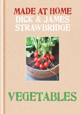Made at Home: Vegetables (ebok) av Dick Strawbridge