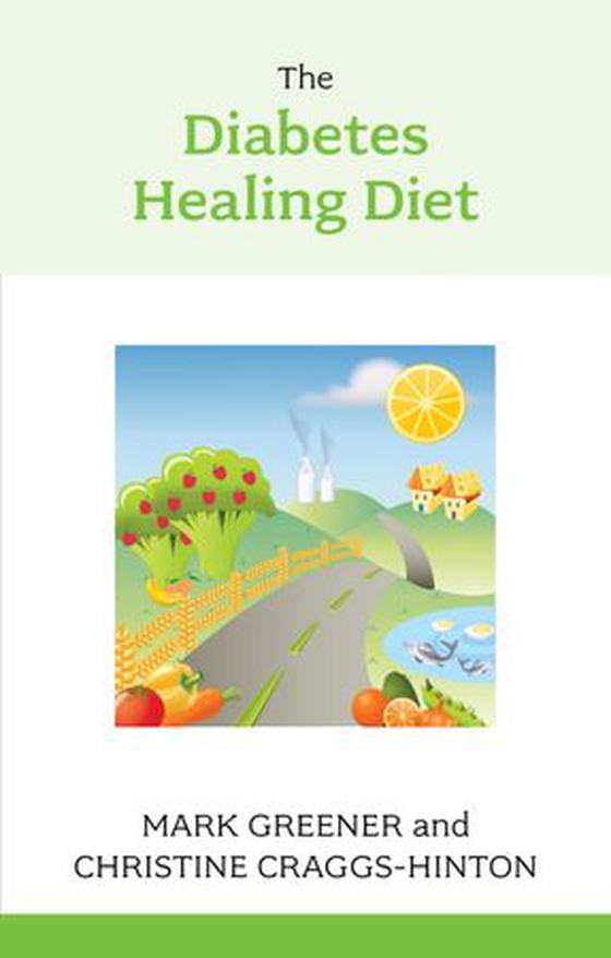 The Diabetes Healing Diet