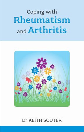 Coping with Rheumatism and Arthritis (ebok) av Keith Souter