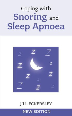 Coping with Snoring and Sleep Apnoea