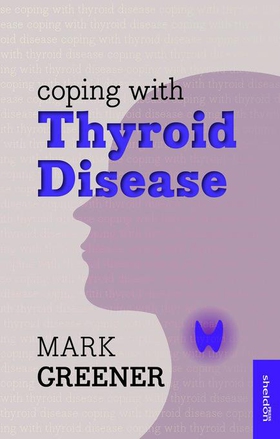 Coping with Thyroid Disease (ebok) av Mark Greener
