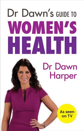 Dr Dawn's Guide to Women's Health (ebok) av Dawn Harper