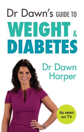 Dr Dawn's Guide to Weight & Diabetes (ebok) av Dawn Harper