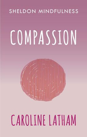Compassion (ebok) av Caroline Latham