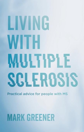 Living with Multiple Sclerosis (ebok) av Mark Greener