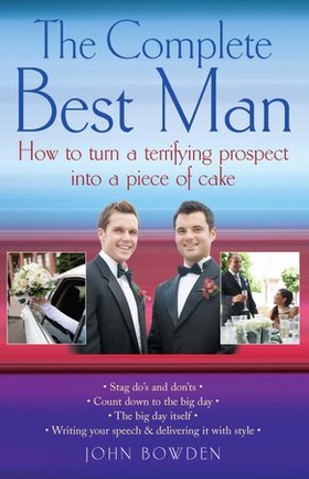 The Complete Best Man (ebok) av John Bowden