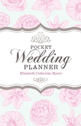 Pocket Wedding Planner (ebok) av Elizabeth Catherine Myers