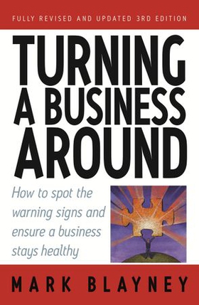 Turning A Business Around (ebok) av Mark Blayney
