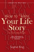 How To Write Your Life Story in Ten Easy Steps