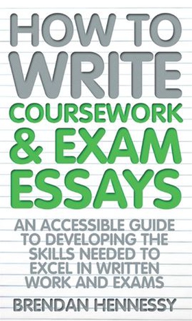 How To Write Coursework and Exam Essays (ebok) av Brendan Hennessy