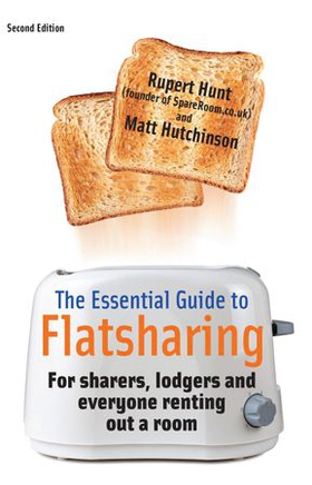 The Essential Guide To Flatsharing, 2nd Edition - For sharers, lodgers and everyone renting out a room (ebok) av Matt Hutchinson