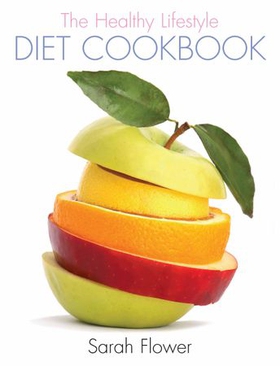 The Healthy Lifestyle Diet Cookbook (ebok) av Sarah Flower
