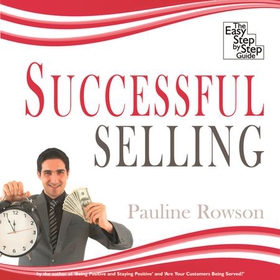 Successful Selling - The Easy Step by Step Guide (lydbok) av Rowmark Ltd