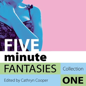 Five Minute Fantasies - Erotic Stories Collection One (lydbok) av Ukjent