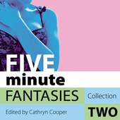 Five Minute Fantasies