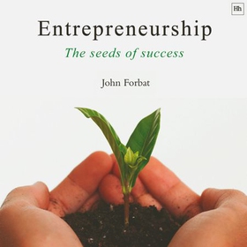 Entrepreneurship - The Seeds of Success (lydbok) av Ukjent