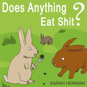 Does Anything Eat Shit? - And 101 Other Crap Questions and Answers (lydbok) av Ukjent