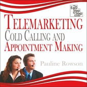 Telemarketing, Cold Calling and Appointment Making