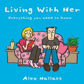 Living with Her - Everything You Need to Know (lydbok) av Ukjent